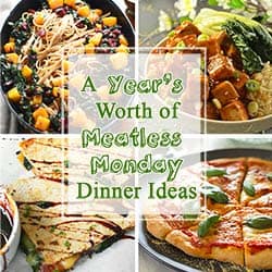 Meatless Monday Meals: A Year of Easy Plant-Based Dinners